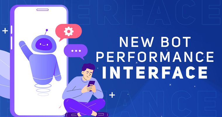 Maximize Your Gains With New Bot Performance Interface